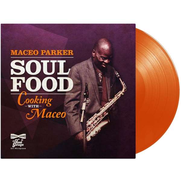 MACEO PARKER | SOUL FOOD – COOKING WITH MACEO (ORANGE VINYL) 27,90 ...